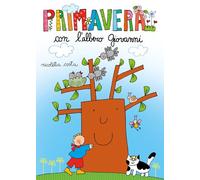 Primavera con l'albero Giovanni. Ediz. a colori