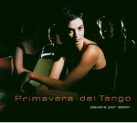 Primavera Del Tango - Alevare Por Astor (Digipack)