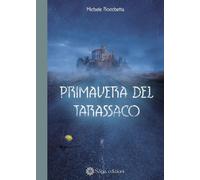 Primavera del Tarassaco - [Saga Edizioni]