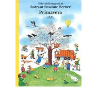 Primavera. I libri delle stagioni - 2019 - TopiPittori (Albi)