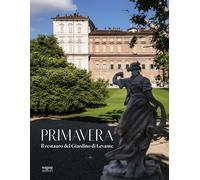 Primavera. Il restauro del Giardino di Levante - [SAGEP]