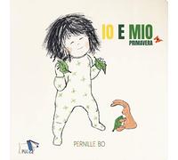 Primavera. Io e Mio. Ediz. a colori