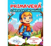 Primavera Libro da Colorare per Bambini dai 4-8 Anni: 50 Immagini con Domande Interattive