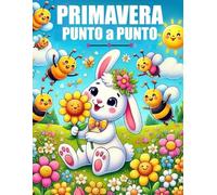 Primavera Punto a Punto para Niños: Conectar el libro de Actividades de Puntos | Impresión Grande de Punto a Punto para Niños 4-8