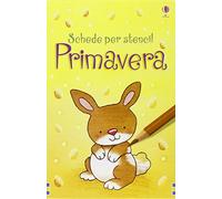 Primavera. Schede per stencil. Ediz. illustrata