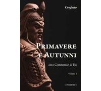 Primavere e autunni. Con i Commentari di Tso