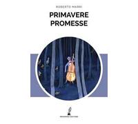 Primavere promesse