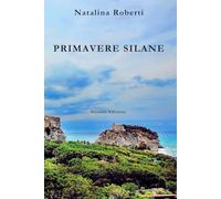 PRIMAVERE SILANE: Seconda Edizione