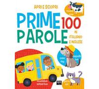 Prime 100 parole. Italiano e inglese. Ediz. a colori