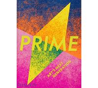 Prime. Art's next generation. Ediz. plastificata