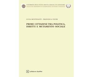 Prime cittadine tra politica, diritti e mutamento sociale