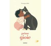 Prime gioie. Ediz. a colori