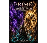 PRIME: La Guerra de Grinthenwood