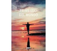 Prime luci del mondo