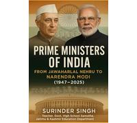 Prime Ministers of India: From Jawaharlal Nehru to Narendra Modi (1947-2025): A Complete Guide to India’s Prime Ministers for All Competitive Exams
