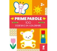 Prime parole. 100 disegni da colorare. Ediz. illustrata