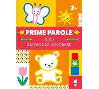 Prime parole. 100 disegni da colorare. Ediz. illustrata
