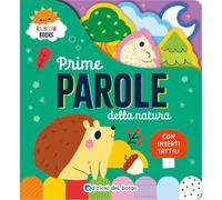 Prime parole della natura. Rainbow books. Ediz. a colori
