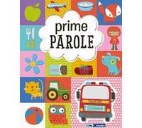 Prime parole. Ediz. a colori