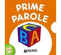 Prime parole. Ediz. a colori