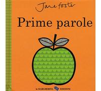 Prime parole. Ediz. illustrata