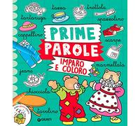 Prime parole. Imparo e coloro. Ediz. a colori