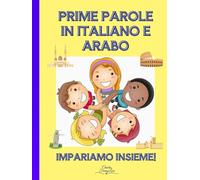 Prime Parole in Italiano e Arabo: Impariamo Insieme!