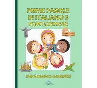 Prime Parole in Italiano e Portoghese: Impariamo Insieme!