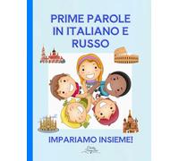 Prime Parole in Italiano e Russo: Impariamo Insieme!