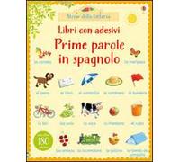 Prime parole in spagnolo. Con adesivi. Ediz. illustrata