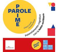 Prime parole. Potenziamento cognitivo con la letto-scrittura