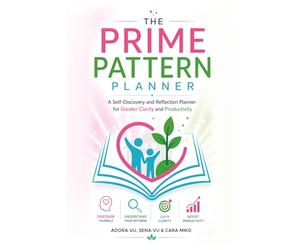 Prime Pattern (Discovery) Planner 2026: A Self-Discovery and Reflection Journal for Greater Clarity and Productivity