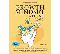 Prime Pen Publisher Doris G Growth Mindset for Teens 13-18 (Tascabile)