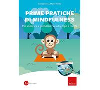 Prime pratiche di mindfulness. Per imparare a prendersi cura di corpo e mente. Kit. Con Codice per l’attivazione della webapp. Con diario