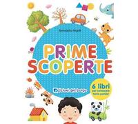 Prime scoperte. Ediz. a colori - Nigelli Benedetta