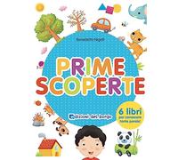 Prime scoperte. Ediz. a colori - Nigelli Benedetta
