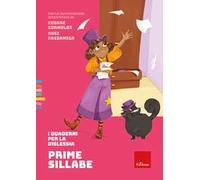 Prime sillabe. I quaderni per la dislessia