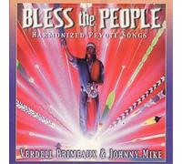 Primeaux And Mi Bless The People: Harmonized Peyote Song Of The Native Amer (CD)