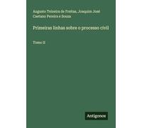 Primeiras linhas sobre o processo civil: Tomo II