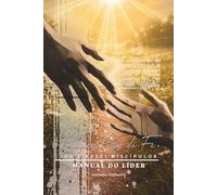 Primeiros Passos da Fé: Manual do Líder
