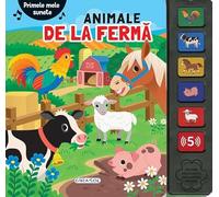 Primele mele sunete: Animale de la ferma - Cristina Garcia Ganga