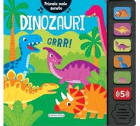 Primele mele sunete: Dinozauri - Cristina Garcia Ganga