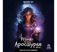 Primer for the Apocalypse