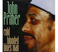 Primer, John - Cold Blooded Blues Man