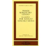 Primer Romancero Gitano. Llanto Por Ignacio Sanchez Mejias
