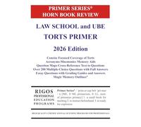 Primer Series Horn Book Review Law School and UBE Torts Primer 2026 Edition