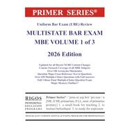 Primer Series Uniform Bar Exam (UBE) Review Multistate Bar Exam MBE Volume 1 of 3