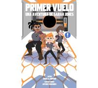 Primer Vuelo: Una aventura de Sarah Jones