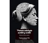 Primera Antología Escribir y Contar: Historias de niñas y mujeres