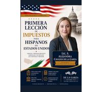 PRIMERA LECCION DE IMPUESTOS PARA HISPANOS EN ESTADOS UNIDOS